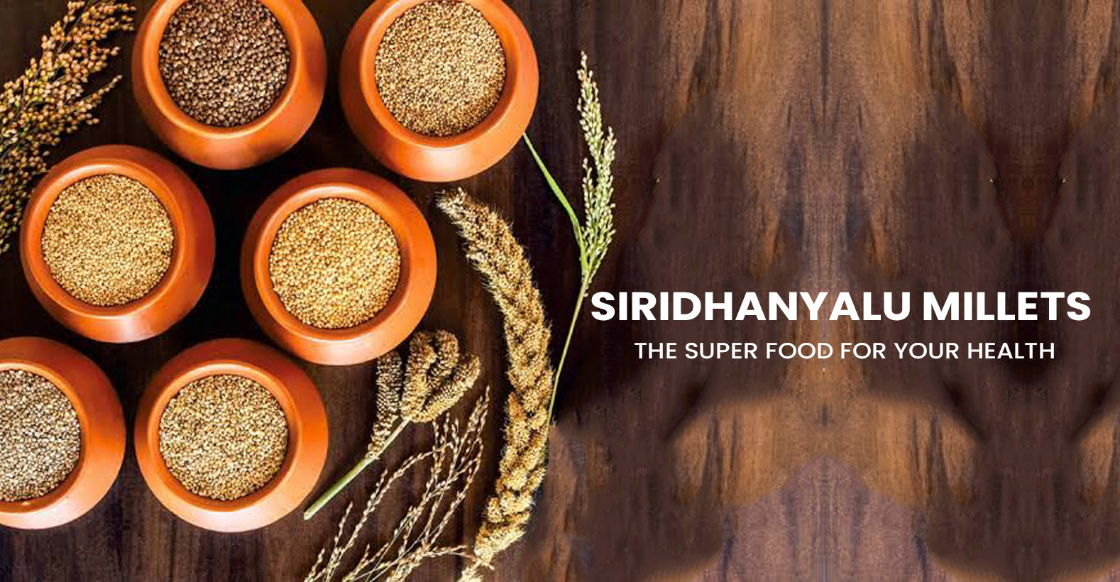 Siridhanyalu Millets – The Super Food For Your Health