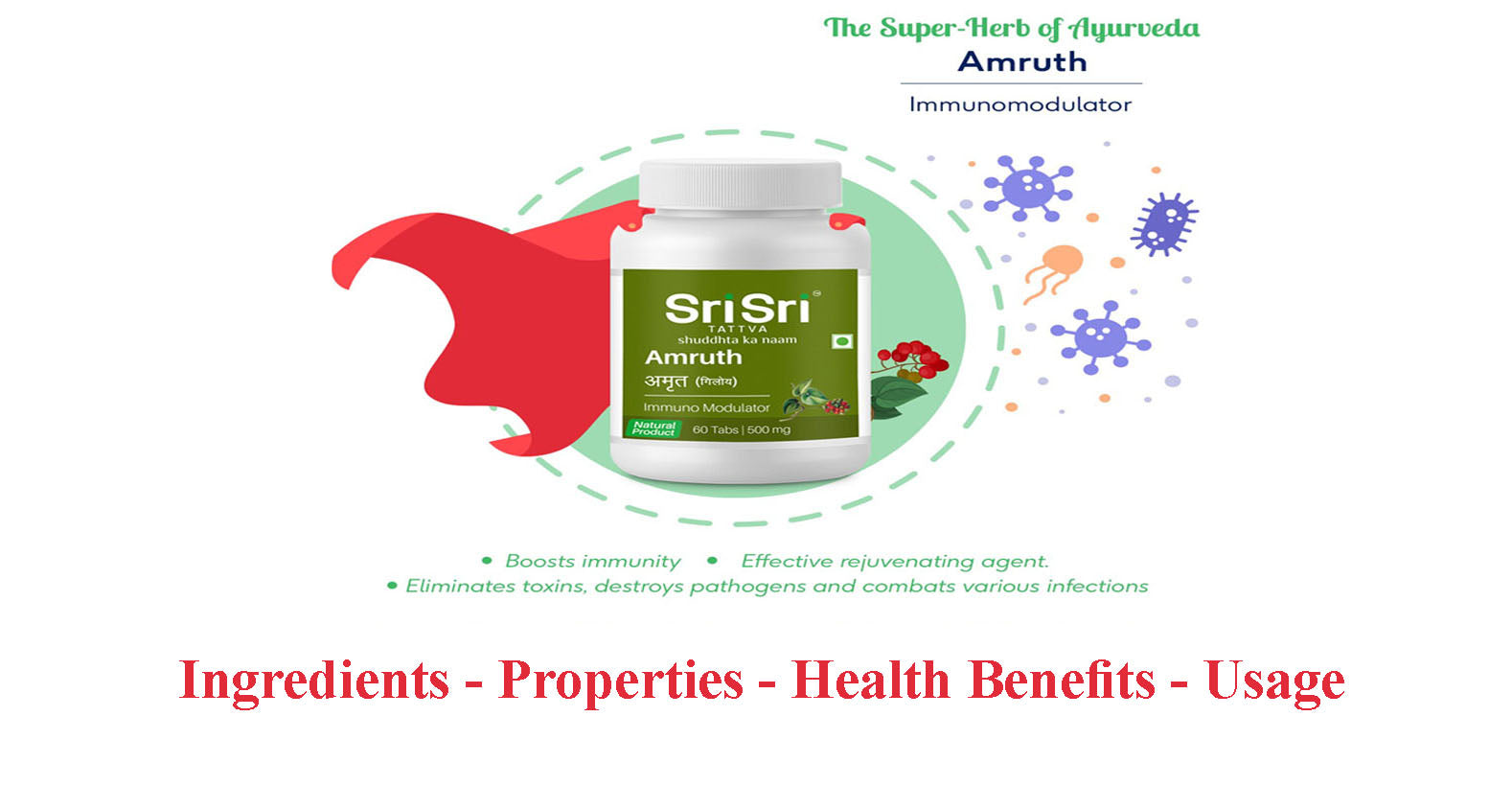 Sri Sri Tattva Amruth - Ingredients, Properties, Health Benefits, Usage