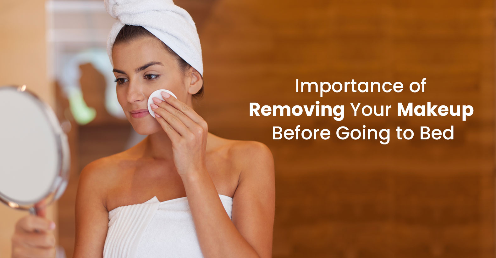 Remove Makeup Before You Sleep To Avoid Skin’s After-Effects!