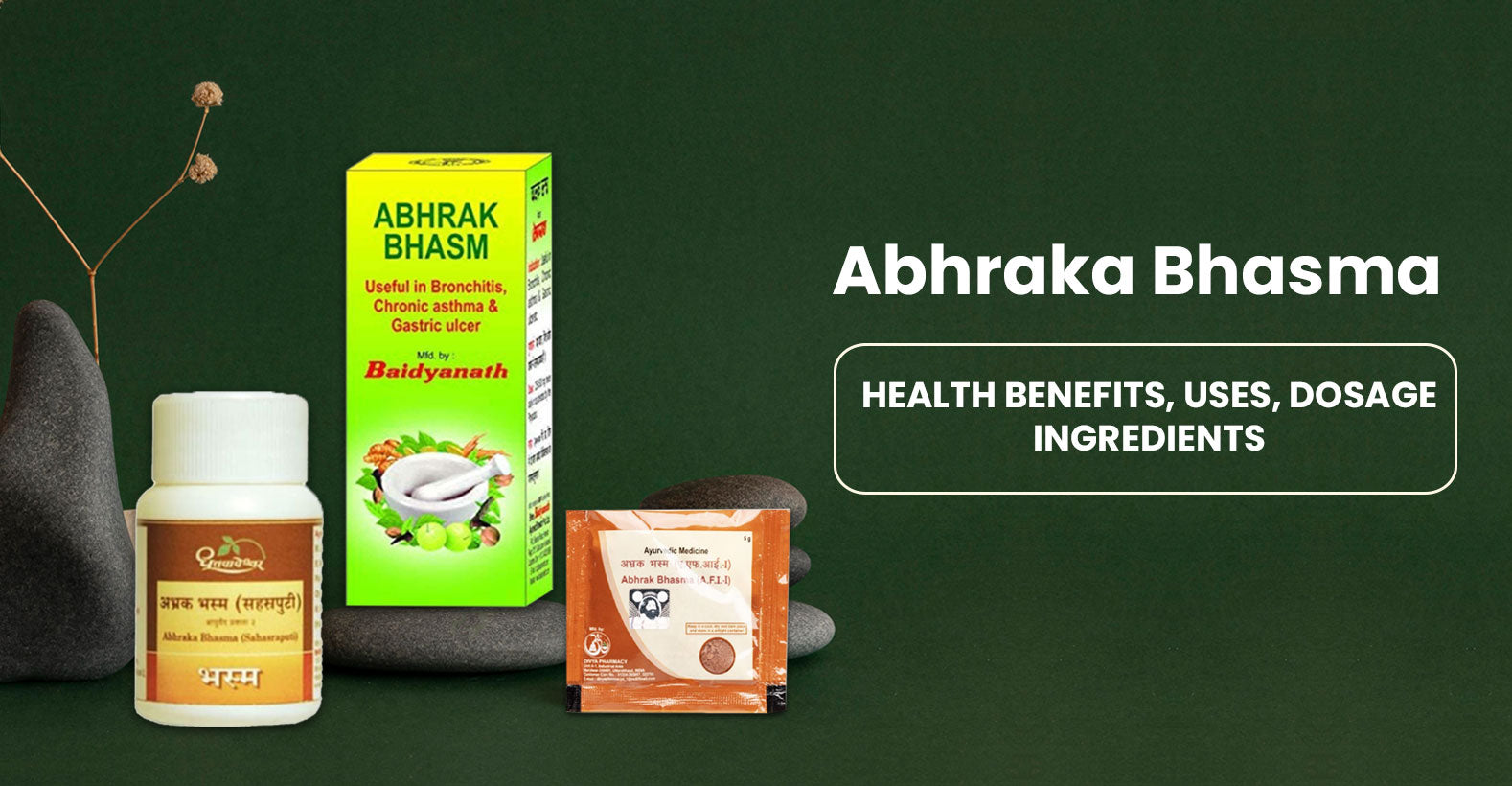 Abhrak Bhasma - Uses, Ingredients, Health Benefits, Properties, Dosage