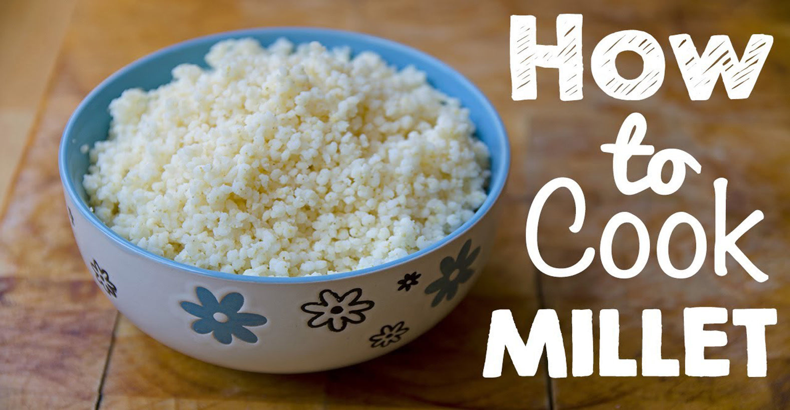 How to Cook Millets?
