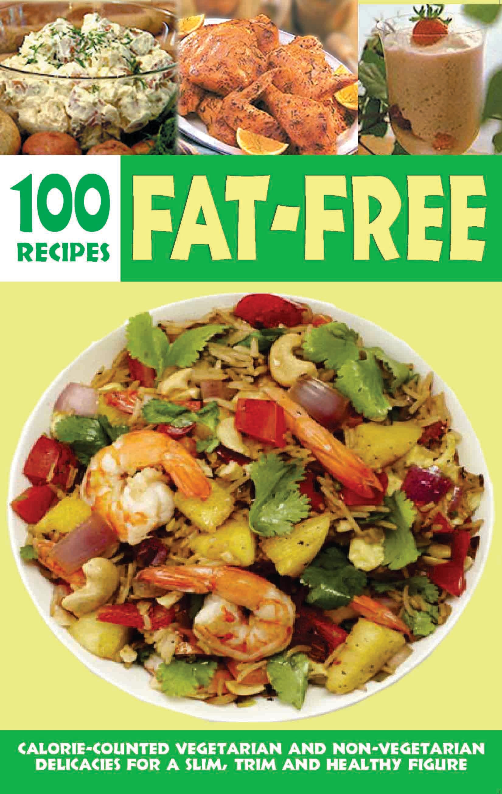 Over 100 Fat-Free Recipes by Elizabeth Jyothi Mathew - Dista