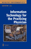 Image 1 of Hardcover for the product Information Technology For The Practicing Physician - Joan M. Kiel ,