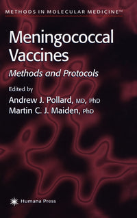 Meningococcal Vaccines - Martin C.J. Maiden,Andrew J. Pollard,