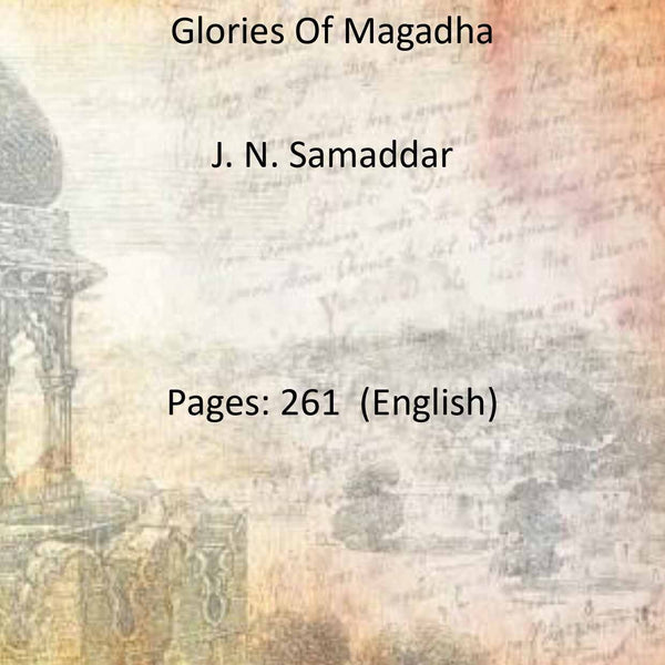 Glories Of Magadha - Gyan Books - Distacart