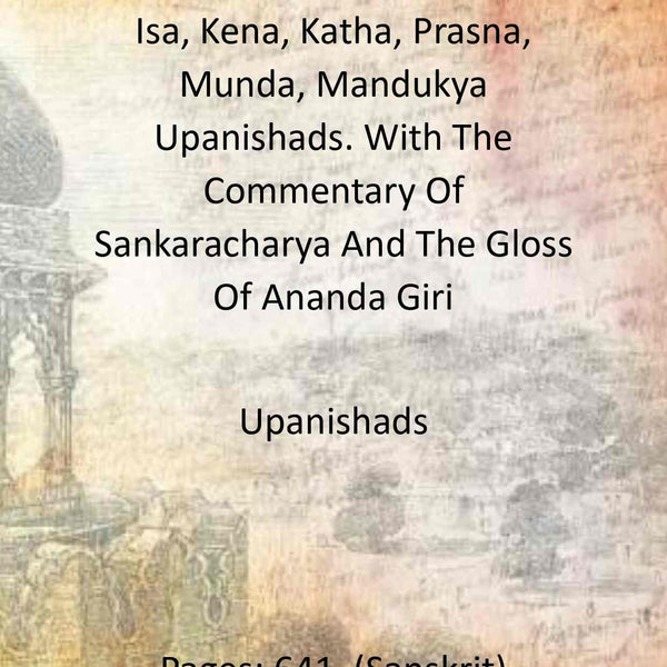 Isa, Kena, Katha, Prasna, Munda, Mandukya Upanishads. With The Commentary Of Sankaracharya And The Gloss Of Ananda Giri - Gyan Books - Distacart
