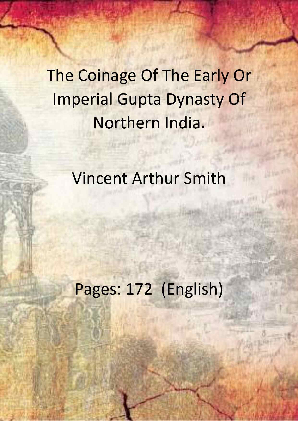 The Coinage Of The Early Or Imperial Gupta Dynasty Of Northern India. - Gyan Books - Distacart