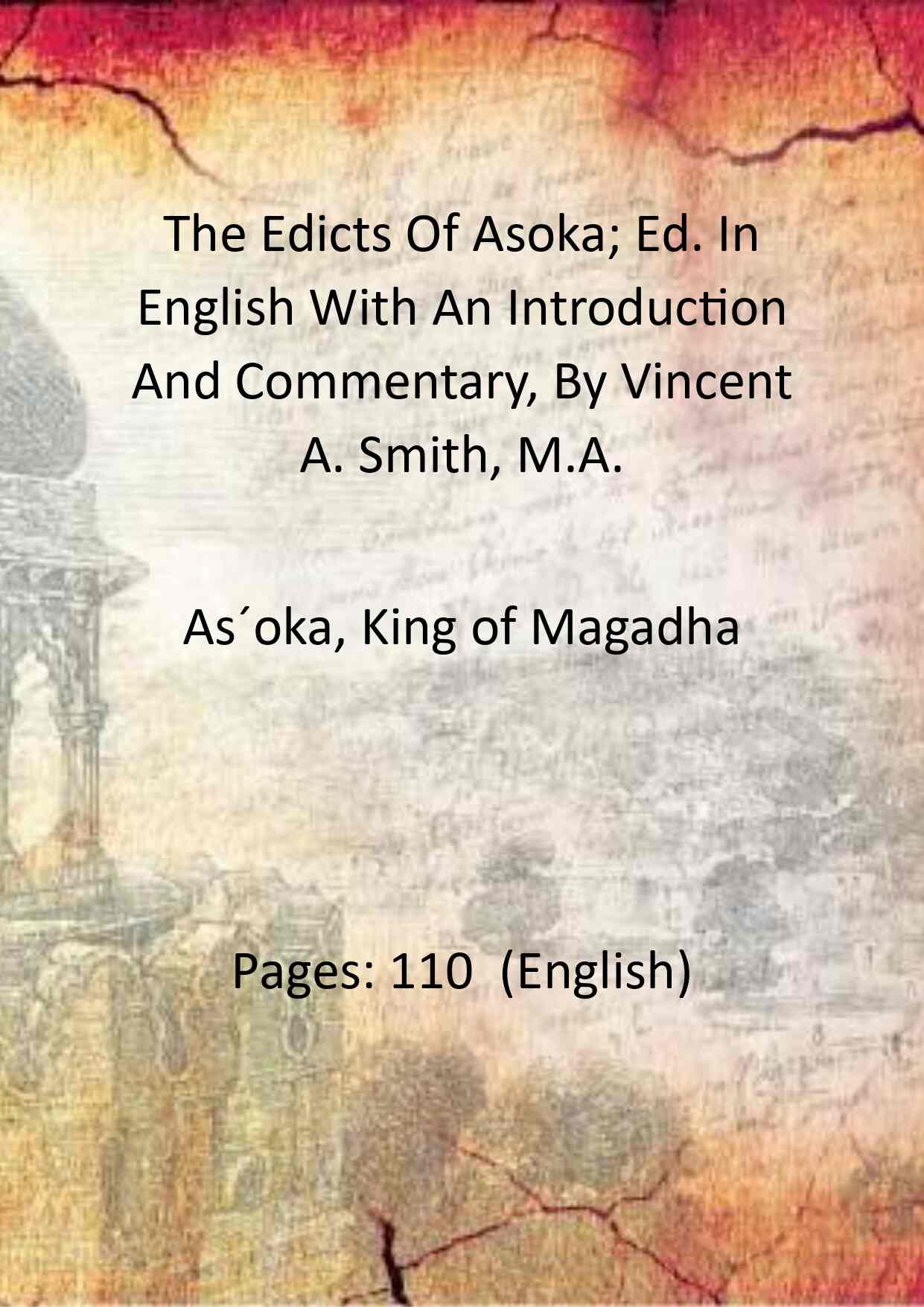 The Edicts Of Asoka; Ed. In English With An Introduction And Commentary, By Vincent A. Smith, M.A. - Gyan Books - Distacart