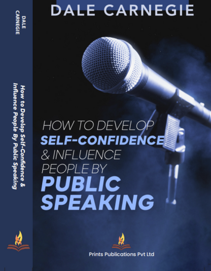 How to Develop Self-Confidence & Influence People by Public Speaking - Dale Carnegie - Dista