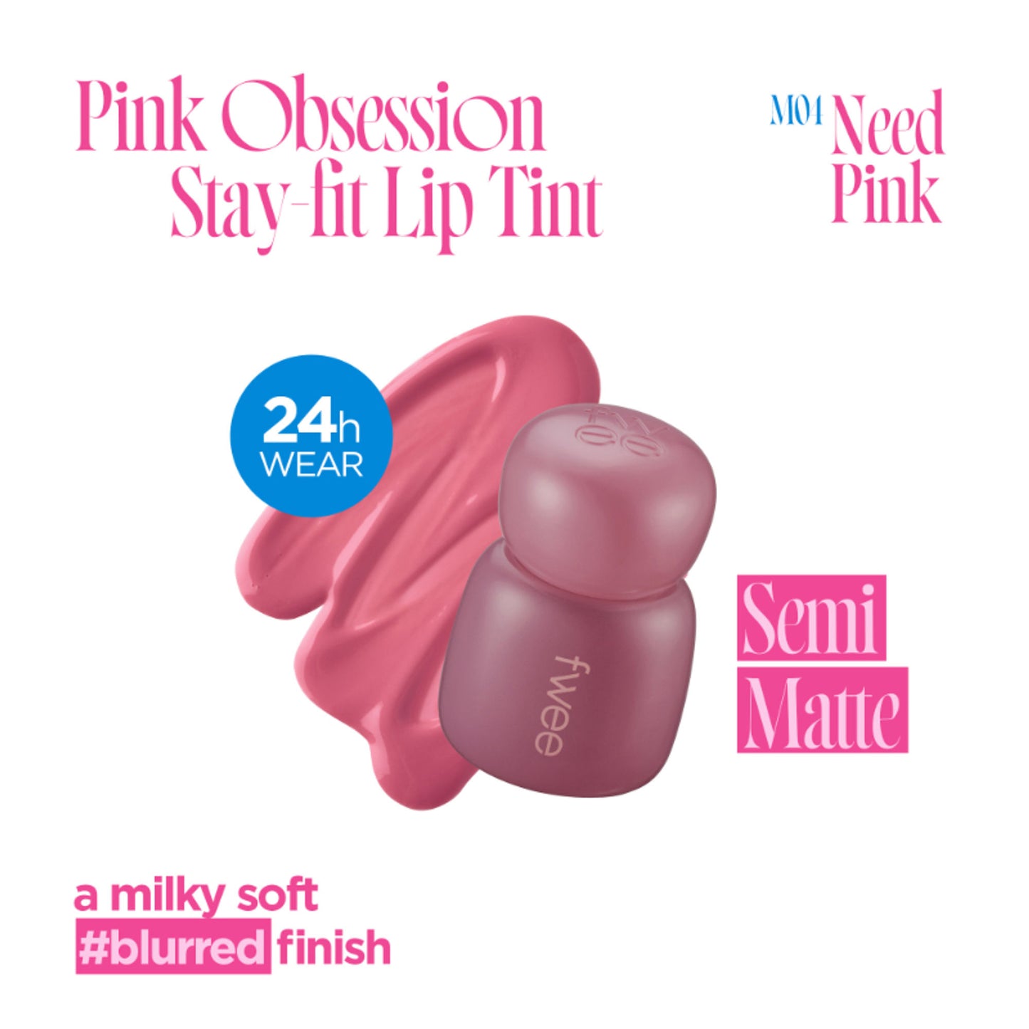 fwee Pink Obsession Stay-Fit Lip Tint - M04 Need Pink