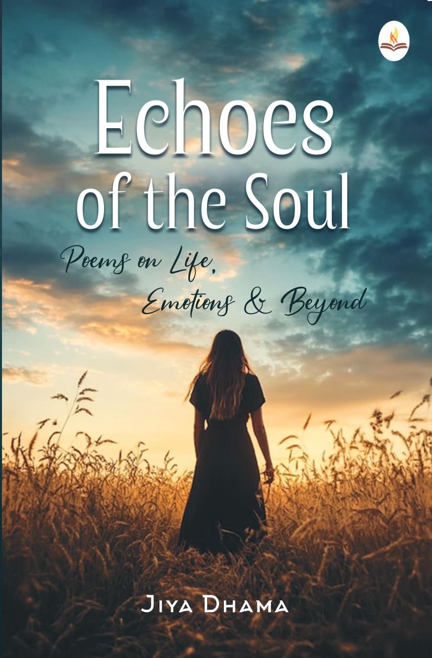 Echoes of the Soul - Jiya Dhama - Dista