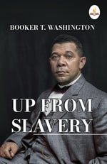 Thumbnail for Up from Slavery - Booker T. Washington - Dista