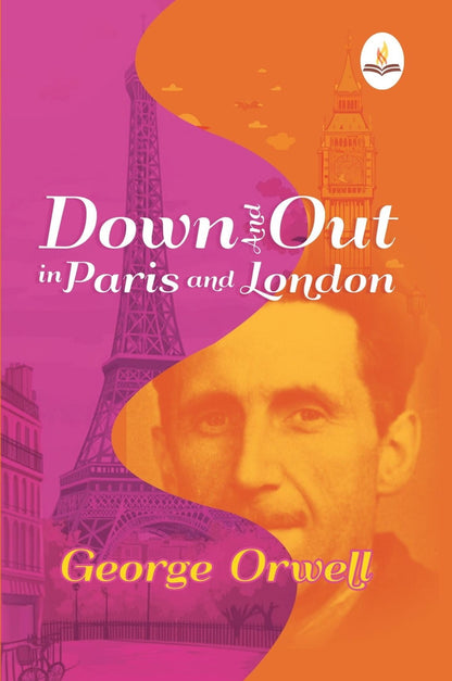 Down and Out in Paris and London - George Orwell - Dista