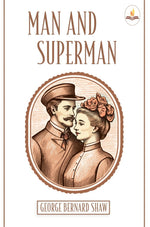 Thumbnail for Man and Superman - George Bernard Shaw - Dista