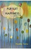 Pursuit of Happiness: made easy - Rajendra Tandon - Dista