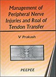 Management Of Peripheral Nerve: Volume 1-V Prakash - Dista