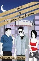 Love & Urban Melodrama - Shantanu Anam - Dista