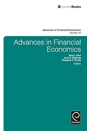 Advances In Financial Economics Vol: 16 - Kose John Kose John, Anil Makhija, Stephen Ferris,