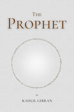 Thumbnail for The Prophet: by Kahlil Gibran
