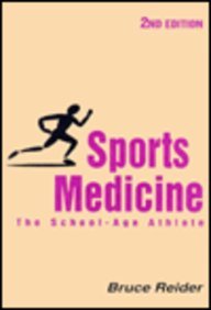 Khel Sahitya Kendra Sports Medicine - The School Age Athlete by Bruce Reider, - Dista