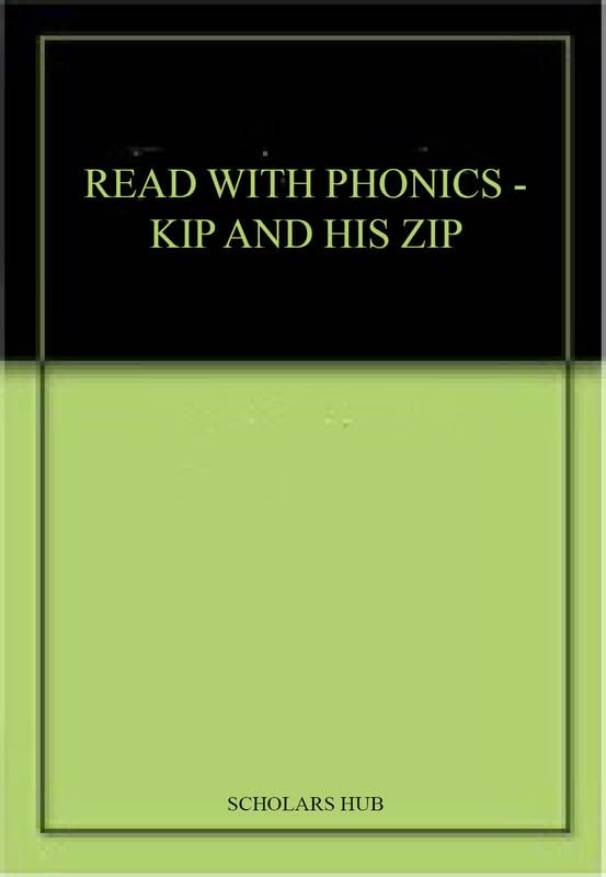 Read With Phonics-Kip And His Zip. - Dista