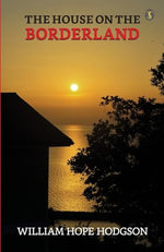 Thumbnail for The House On The Borderland