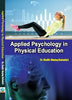 Applied Psychology in Physical Education      Hardcover – 1 January 2024 - Dista