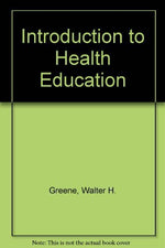 Thumbnail for Khel Sahitya Kendra Introduction To Health Education by Greene Walter , - Dista