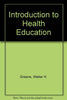 Khel Sahitya Kendra Introduction To Health Education by Greene Walter , - Dista
