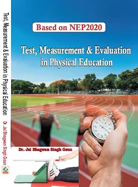 Test, Measurement & Evaluation in Physical Education (Based on NEP 2020)      Hardcover – 21 January 2025 - Dista