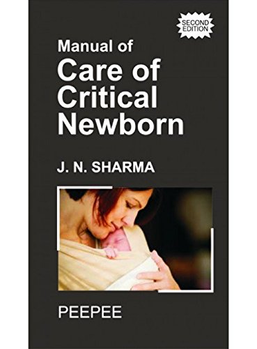 Manual Of Care Of Critical Newborn: Volume 1-Sharma, JN - Dista