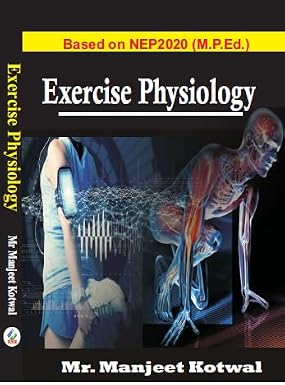 Exercise Physiology - M.P.Ed. (Based on NEP 2020)      Hardcover – 1 January 2023 - Dista