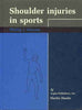 Khel Sahitya Kendra Shoulder Injuries In Sports by Marone, - Dista