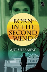 Thumbnail for Born in the Second Wind - Ajit Singh - Dista