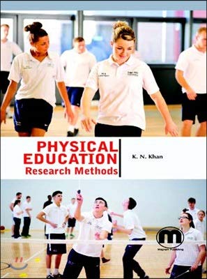 Khel Sahitya Kendra Physical Education Research Methods by K. N. KHAN, - Dista