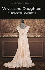 Thumbnail for Wives and Daughters (Wordsworth Classics)