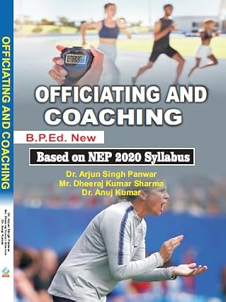 Officiating and Coaching/B.P.Ed. New Syllabus (Based on NEP 2020)      Paperback – 1 January 2023 - Dista