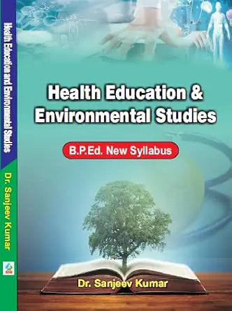 Health Education and Environmental Studies (B.P.Ed. New Syllabus)      Hardcover – 1 January 2024 - Dista