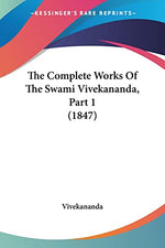 Thumbnail for The Complete Works Of The Swami Vivekananda, Part 1 (1847)