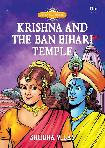 Divya Gathayein Krishna And The Ban Bihari Temple - Om Books - Dista