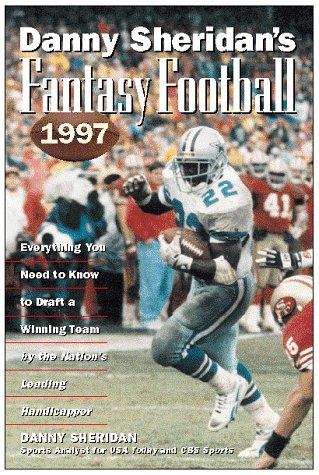 Khel Sahitya Kendra Danny Sheridan*s Fantasy Football 1997: The Nation*s Leading Handicapper Presents the Game for Football Fans Everywhere by Sheridan, - Dista