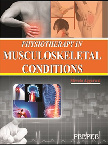 Physiotherapy In Musculoskeletal Conditions-Shweta Aggarwal - Dista