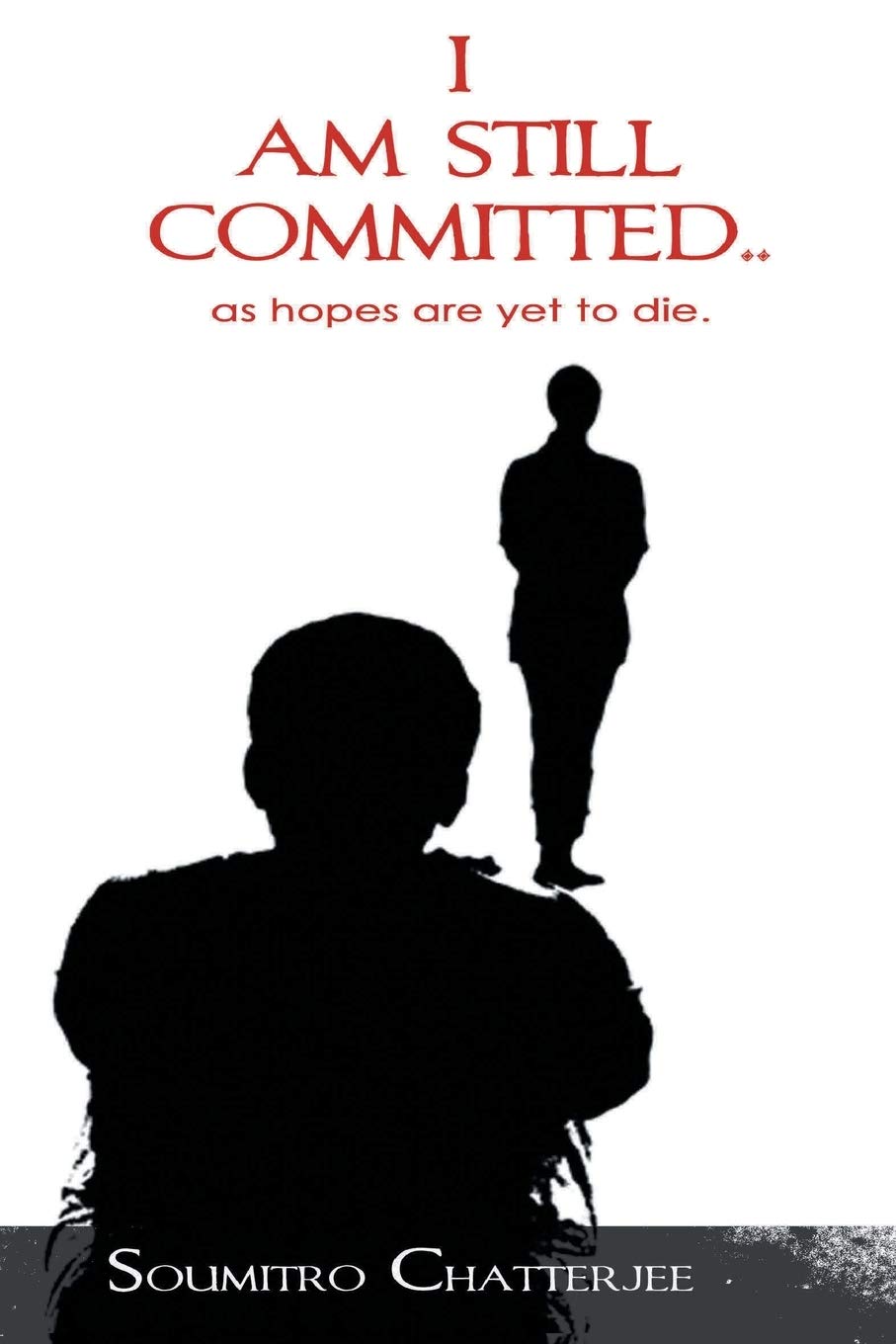 I am Still Committed.. - Soumitro Chatterjee - Dista