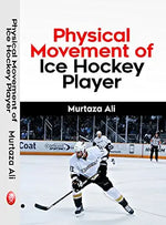 Thumbnail for Physical Movement of Ice Hockey Player      Hardcover – 1 January 2017 - Dista