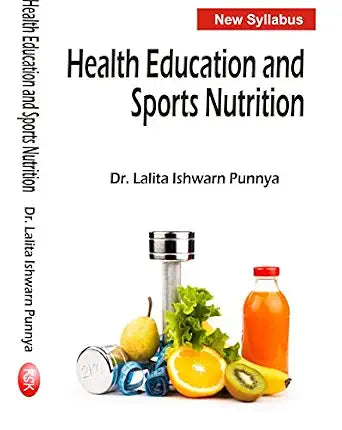 Health Education and Sports Nutrition- NEW SYLLABUS      Paperback – 1 January 2017 - Dista