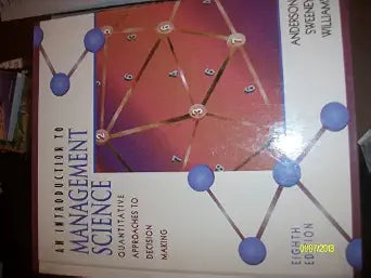 An Introduction To Management Science - Anderson, David R.