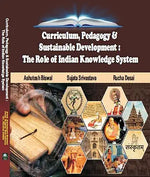 Thumbnail for Curriculum, Pedagogy & Sustainable Development: The Role of Indian Knowledge System      Paperback – 1 January 2024 - Dista