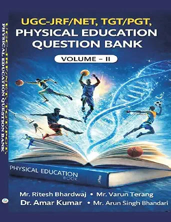 UGC-JRF/NET, PGT/TGT, PHYSICAL EDUCATION QUESTION BANK - (VOLUME- II) - Dista