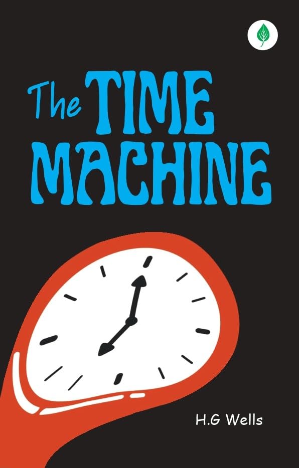 The Time Machine - H.G Wells - Dista
