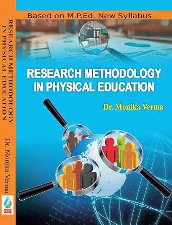 Research Methodology in Physical Education - Based on M.P.Ed. New Syllabus      Hardcover – 12 May 2025 - Dista